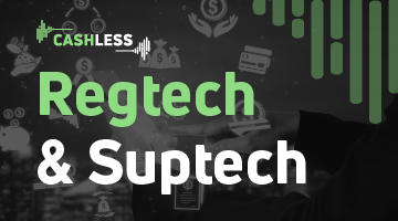 Regtech e Suptech: as próximas tendências do sistema financeiro